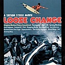 Loose Change – Original Motion Picture Soundtrack
