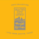 Austin City Limits Music Festival: 2003 Collection
