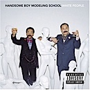 Handsome Boy Modeling School – “White People”